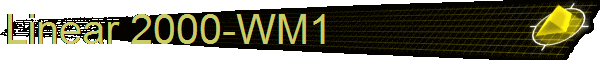 Linear 2000-WM1